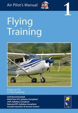 Flying Training (Complies with JAR-FCL requirements) 9781843362159