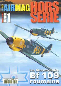 Les Messerschmitt BF109 Roumains (French text, English captions)
