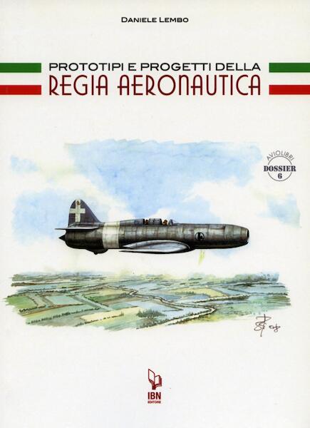 Prototipi e progetti della Regia Aeronautica 9788875650827