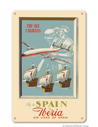 Fly to Spain - by Iberia Air Lines of Spain - Christopher Columbus - c. 1950's Vintage metal poster metal sign MTSA9287