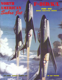 F86D/K/L North American Sabre Jet part 1: Design, Structure, Testing 094261299X