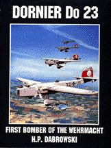 Dornier Do23, First Bomber of the Wehrmacht 0764300938