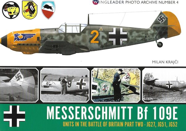 Messerschmitt Bf109E Units in the Battle of Britain Part 2.JG27,JG51,JG52 9781906592714