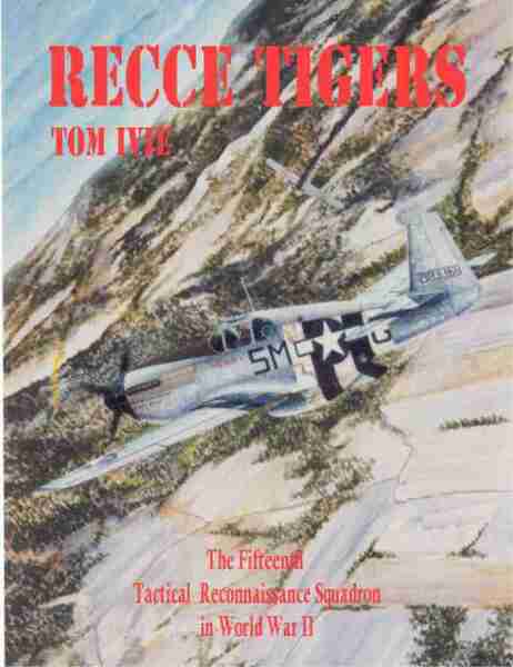 Recce Tigers, the fifteenth tactical Recon Squadron in World war II 0962308072