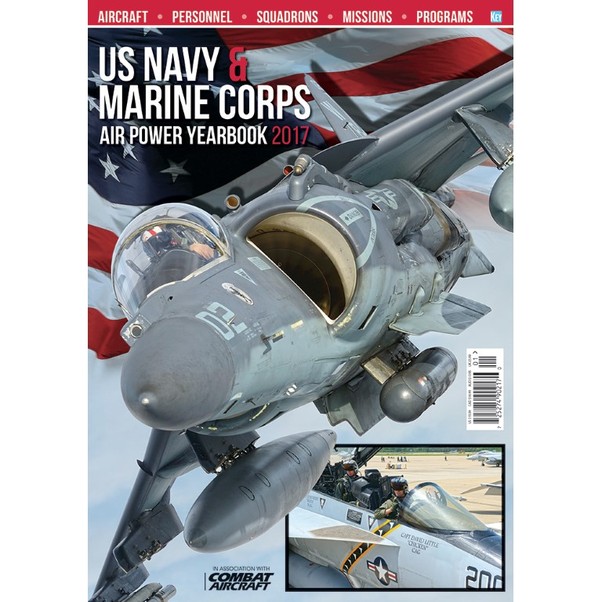 US Navy & Marine Corps Air Power Yearbook 2017 978191041597917