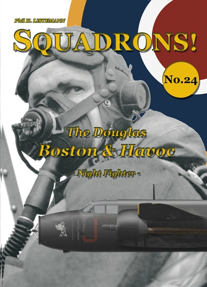 Squadrons! No 24: The Douglas Boston and Havoc Night Fighters  9791096490202