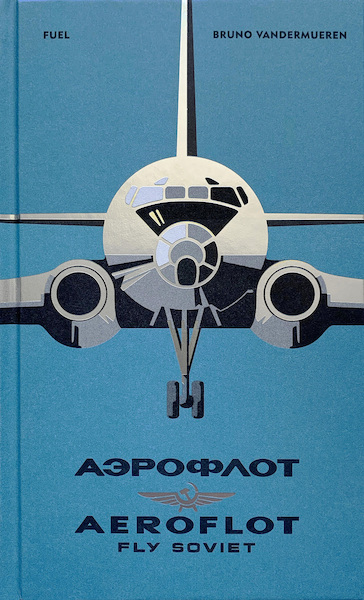 Aeroflot Fly Soviet WAITING FOR NEW SUPPLIES FROM DISTRIBUTOR 9781916218468