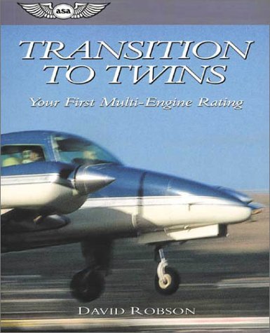 Transition to Twins; Your first Multi-Engine Rating 156027414X