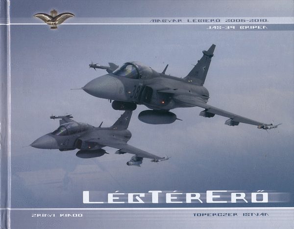 LegTerEro - AirSpacePower Saab JAS39 Gripen 9789633275108