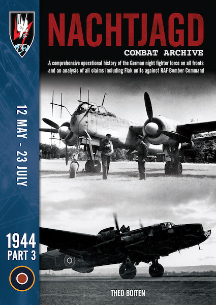 Nachtjagd Combat Archive 1944 Part 3: 12th May-23rd July 9781906592622
