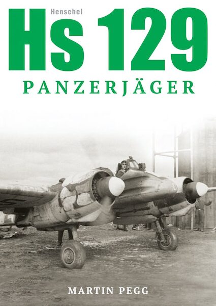 Henschel Hs 129 Panzerjäger (Back in stock) 9781999316501