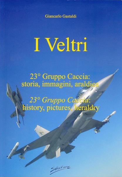I Veltri, 23° Gruppo Caccia: storia, immagini, araldica 23 gruppo