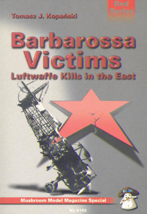 Barbarossa Victims, Luftwaffe Kills in the east 8373000658