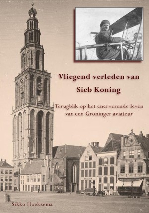 Vliegend verleden van Sieb Koning 9789461909750