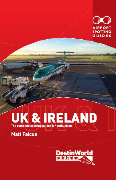 Airport Spotting Guides UK & Ireland 9780995530713