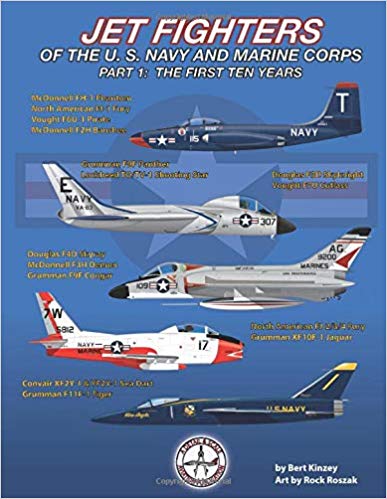 Jet Fighters of the US Navy and Marine Corps part 1 the first ten Years 9781076636249