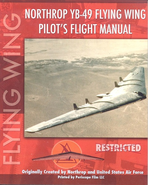 Northrop YB49 Flying Wing Pilot's Flight Manual 9781935700012