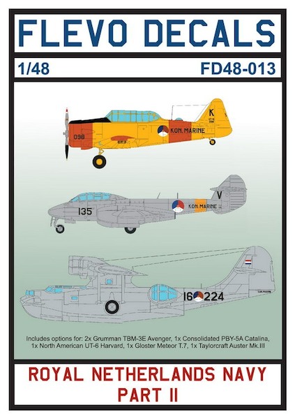 Royal Netherlands Navy Pt. II (Grumman TBM-3E Avenger, Harvard, Catalina, Meteor T7, Auster MKIII) FD48-013