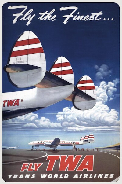 Fly the Finest - Fly TWA (Trans World Airlines) - Super Lockheed Constellation (Connie) Vintage metal poster metal sign AV0045