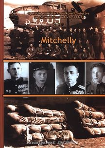 Operácie sovietskeho dialkového letectva nad Slovenskom v rokoch 1944/45, Cast 1. - Mitchelly (Operation of the Soviet Remote Air Force over Slovakia in 1944/45, Part 1. - Mitchell) 9788097189129