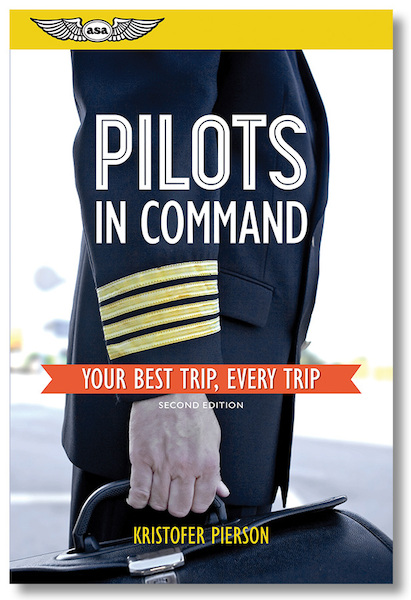 Pilots in Command: Your Best Trip, Every Trip 9781619544659