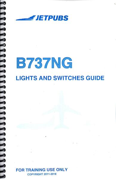 Boeing 737NG Lights and Switches Guide JP 737 GUIDE
