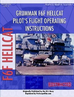Grumman F6F Hellcat Pilot's Flight Operating Instructions 9781935327295