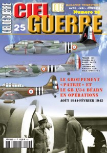 Ciel de Guerre 25: Le Groupement 'Partie'et le GB1/34 Béarn en operations Aout 1944-Fevrier 1945 3780265914003