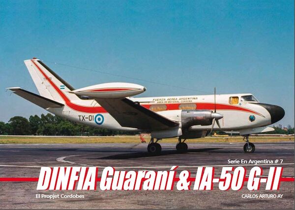 Dinfia Guarani IA-50 GII El propjet Cordobas (Expected july 2021) 9789871682803