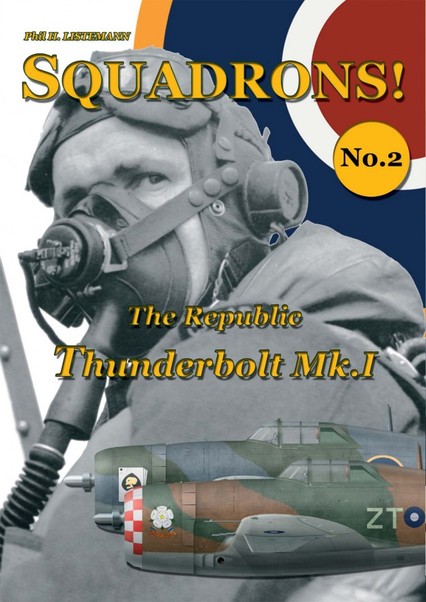 Squadrons! No 2 : the Republic Thunderbolt MKI 9782918590361