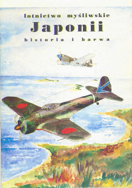 Lotnictwo mysliwskie Japonii; historia i barwa (Japanese Fighters of WW1 (Part 1))