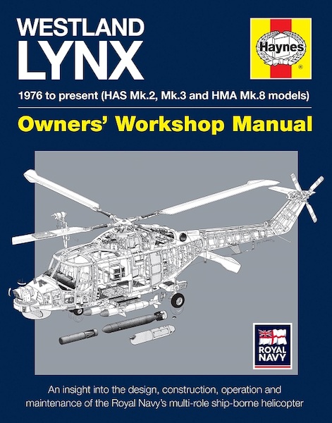 Westland Lynx Manual, 1976 onwards (HAS Mk 2, Mk 3 and HMA Mk 8 models) 9780857338143