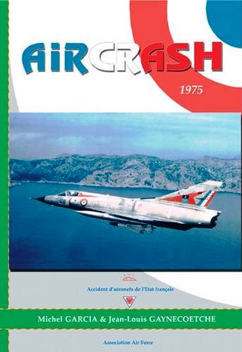Aircrash 1975, accident d'aeronefs de l'etat Francais 9782918590019A