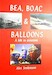 BEA, BOAC and Balloons, a Life in Aviation