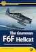 The Grumman F6F Hellcat - A Complete Guide To The Famous American Naval Fighter (BACK IN STORE)