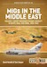 Migs in the Middle East Volume 1: Soviet-Designed Combat Aircraft in Egypt, Iraq & Syria, 1955-1963