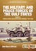 The military and police forces of the Gulf states Volume 1: The Trucial States and United Arab Emirates, 1951-1980