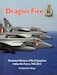 Dragon Fire: Illustrated History of No. 6 Squadron Indian Air Force 1942-2012