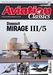 Aviation Classics Issue 17 - Mirage III/5