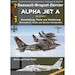 Dassault Breguet Dornier Alpha Jet A Part 1, Developement, Trials and service Introduction