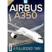 Airbus A350: Full-bodied Twin