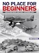 No Place For Beginners, Battle over Malta: June 1940 - September 1941