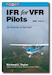 IFR for VFR Pilots (2nd Edition)