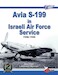 Avia S199 in the Israeli Air Force Service 1948-1950 (2nd revised edition)