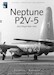 Lockheed P2V-5 Neptune in MLD/ Royal Netherlands Naval Service (LAST STOCKS)