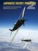 Japanese Secret Projects vol 2: Experimental Aircraft of the IJA