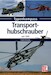 Transporthubschrauber - seit 1945