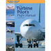 The Turbine Pilot`s flight Manual 3rd edition