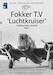 Fokker T.V 'Luchtkruiser': History, Camouflage and Markings part 2