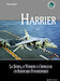 Harrier. La storia, le versione e l'impiego di un aeroplano straordinario
